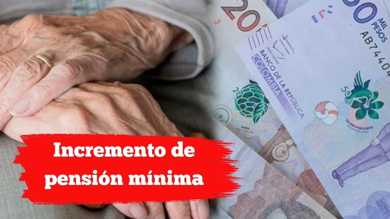 Incremento de pensión mínima: cuánto recibirás y cuándo llega el pago