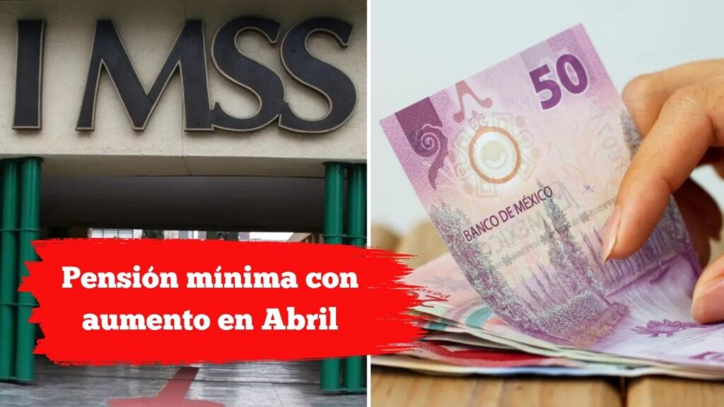 Pensión mínima con aumento en Abril: cómo aplicar en línea y cuándo llega el dinero