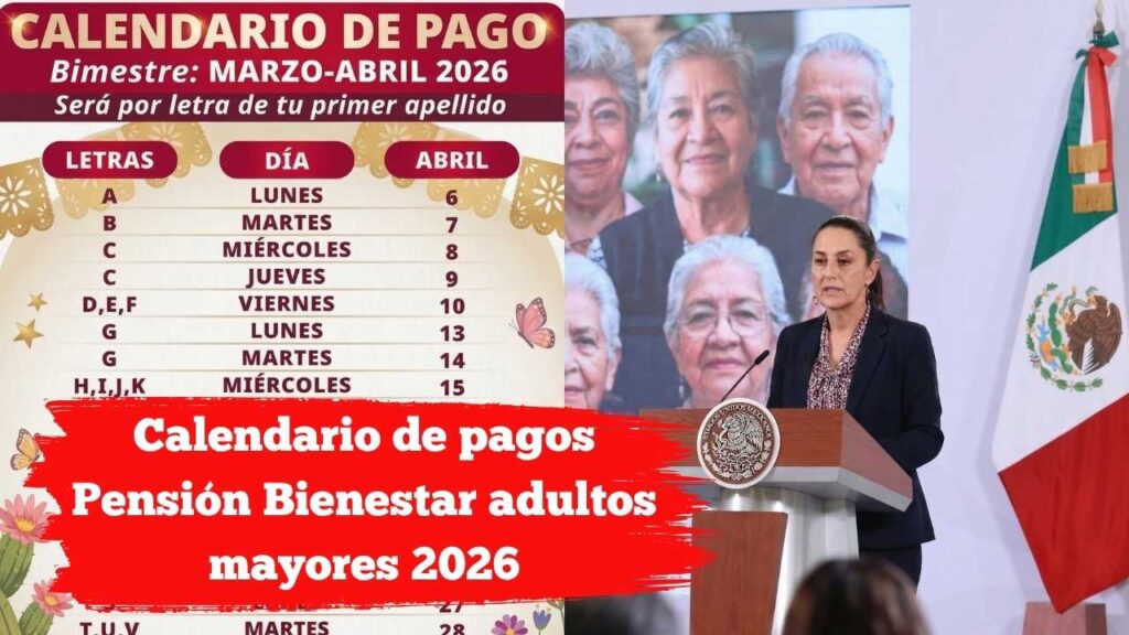 Calendario de pagos Pensión Bienestar adultos mayores 2026: fechas y detalles